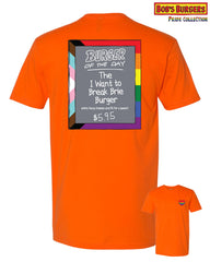 2024 Bob's Burgers Pride - I Want to Break Brie Burger of the Day Tee (pre-order, read description)