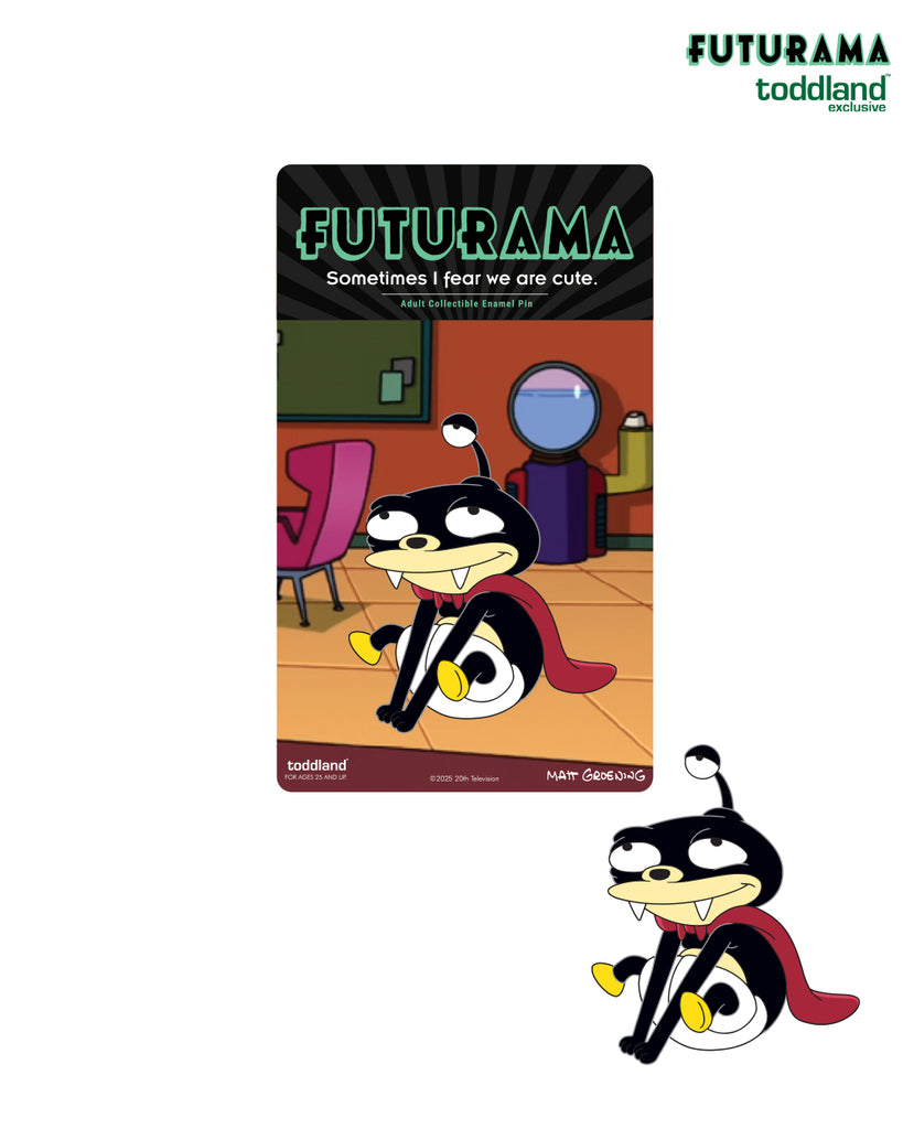 FUTURAMA - Nibbler "Sometimes I fear we are cute" pin