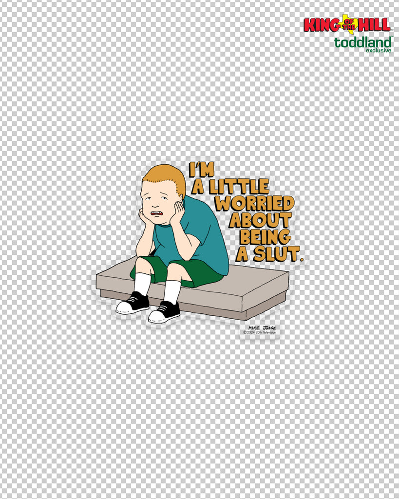 King of the Hill - Kinda Worried About Being a Slut Clear Die Cut Sticker